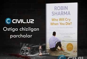 «O’lsang kim yig’laydi» kitobidan ostiga chizilgan parchalar. Robin Sharma.